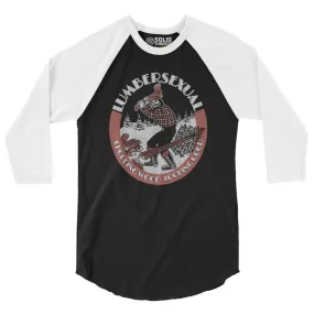 Lumbersexual, Chopping Wood Looking Good 3/4 Sleeve Baseball Tee