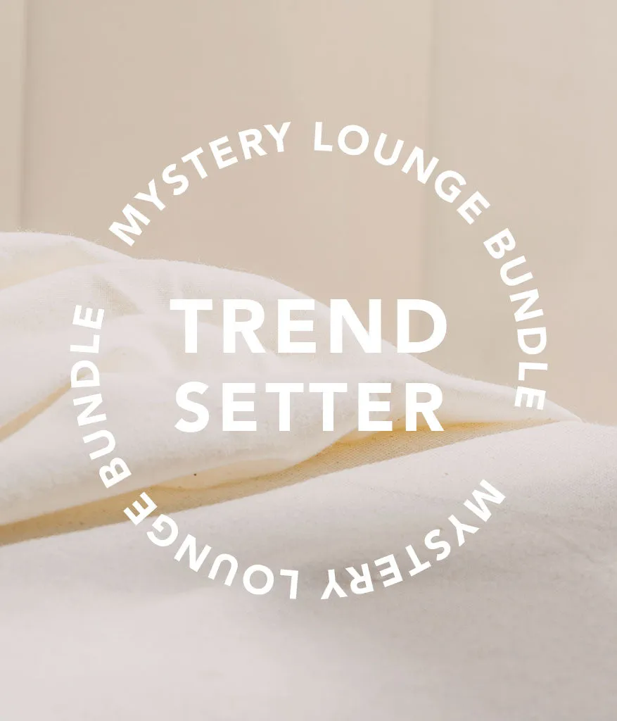 Trendsetter Mystery Lounge Bundle